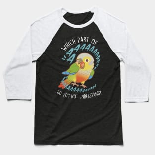 Pineapple Green-cheeked Conure Parrot Aaaa Baseball T-Shirt